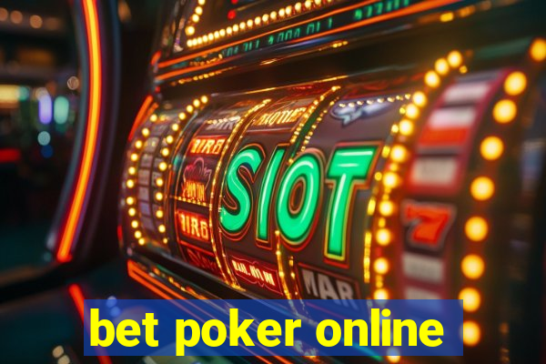 bet poker online