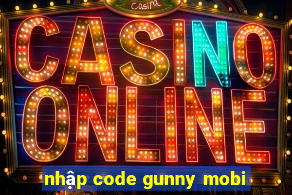 nhập code gunny mobi