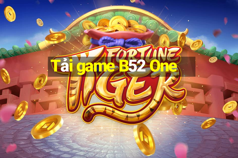 Tải game B52 One