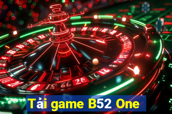 Tải game B52 One