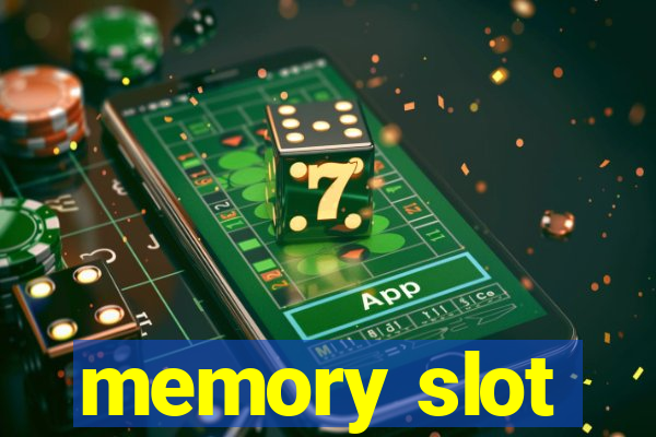 memory slot