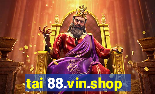 tai 88.vin.shop