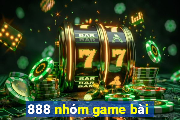 888 nhóm game bài