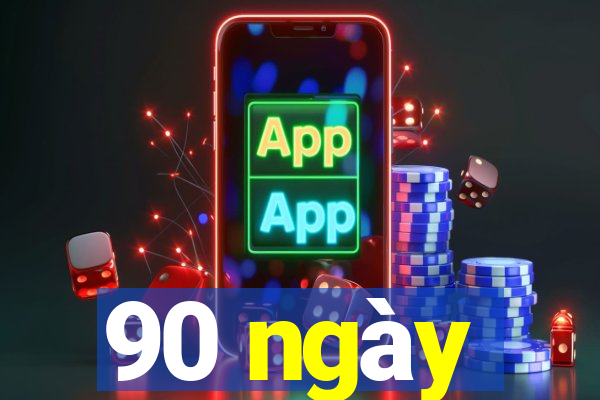 90 ngày