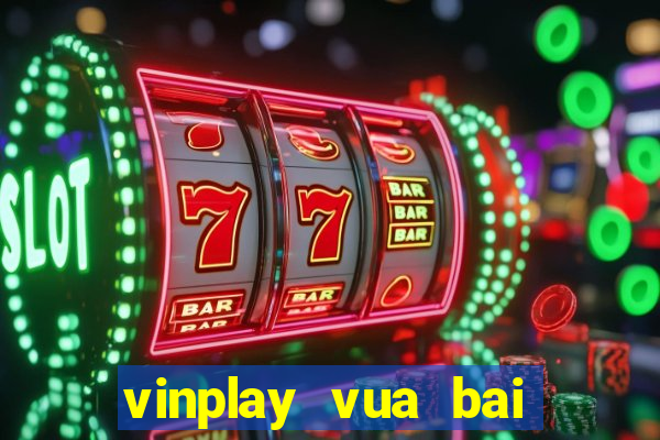 vinplay vua bai doi thuong