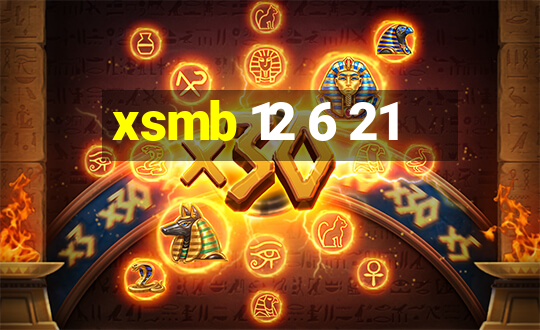 xsmb 12 6 21