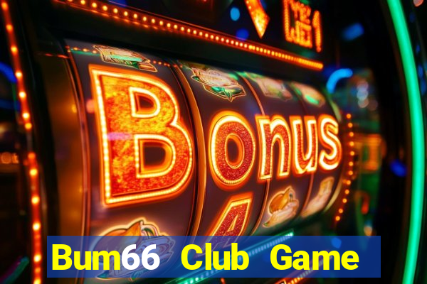 Bum66 Club Game Bài Gunny