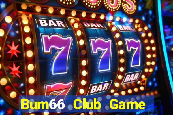 Bum66 Club Game Bài Gunny