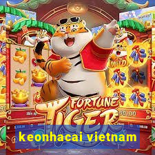 keonhacai vietnam