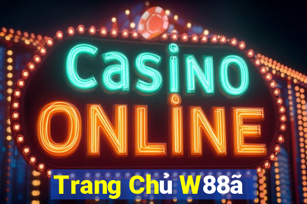 Trang Chủ W88ã