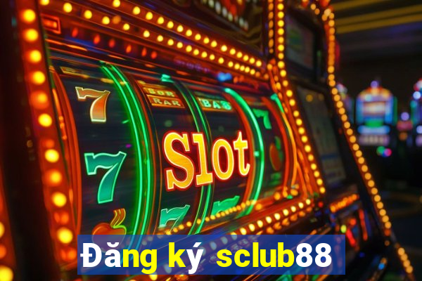 Đăng ký sclub88