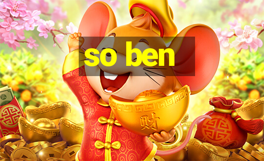 so ben