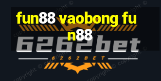 fun88 vaobong fun88