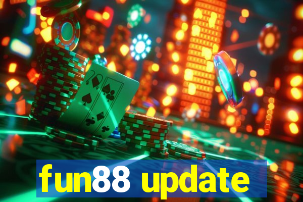 fun88 update