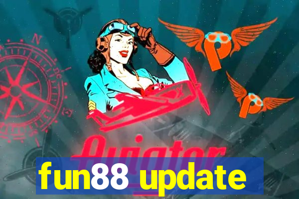 fun88 update