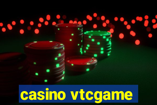 casino vtcgame