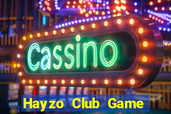 Hayzo Club Game Bài Big52