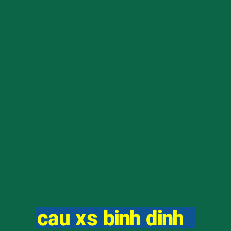 cau xs binh dinh