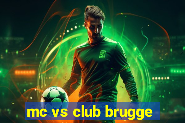 mc vs club brugge