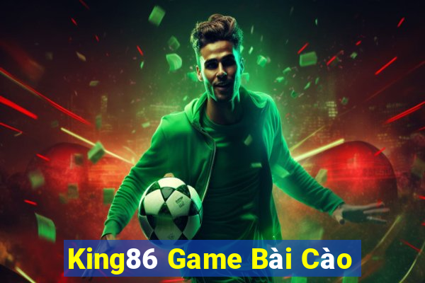 King86 Game Bài Cào