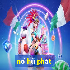 nổ hũ phát