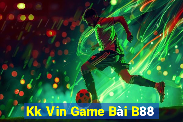 Kk Vin Game Bài B88