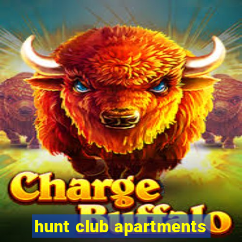 hunt club apartments