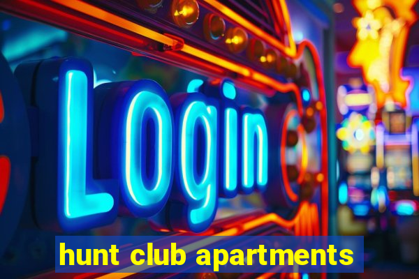 hunt club apartments