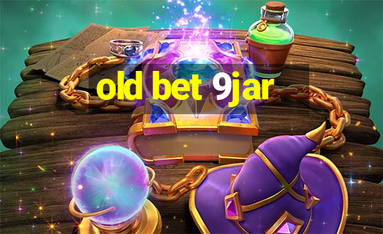 old bet 9jar