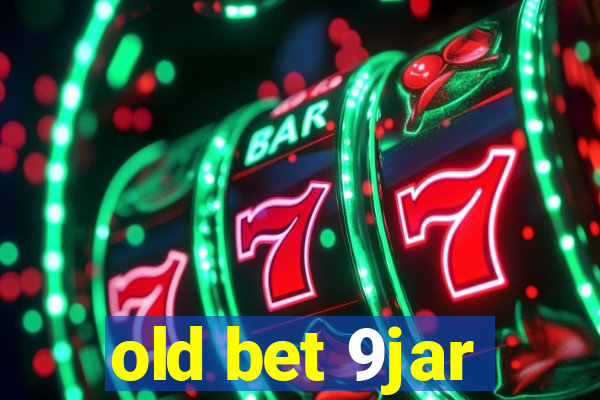 old bet 9jar