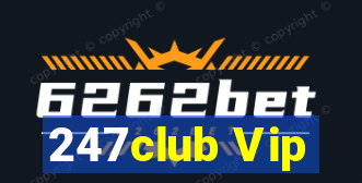 247club Vip