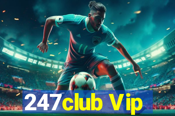 247club Vip