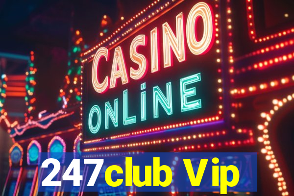 247club Vip