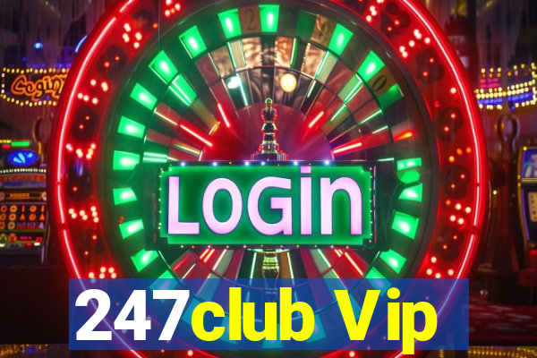 247club Vip