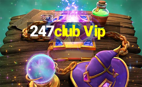 247club Vip