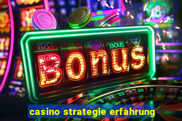 casino strategie erfahrung