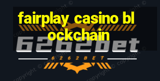 fairplay casino blockchain