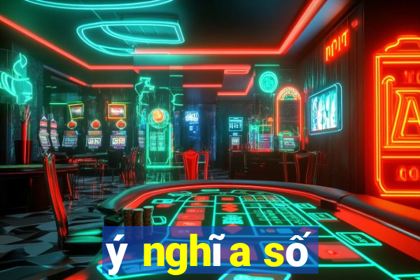 ý nghĩa số