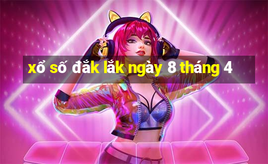 xổ số đắk lắk ngày 8 tháng 4