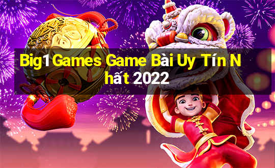 Big1 Games Game Bài Uy Tín Nhất 2022