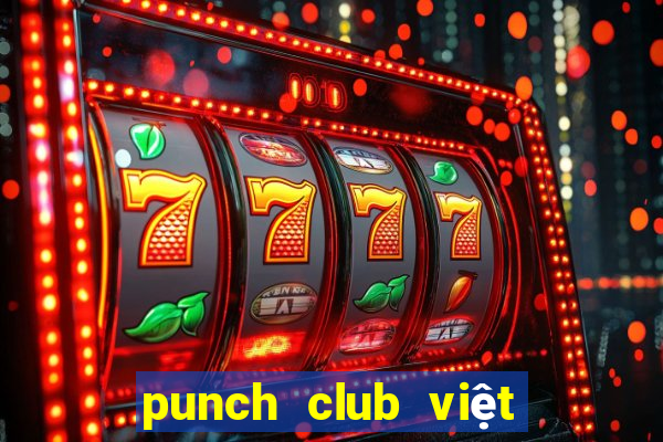 punch club việt hóa apk