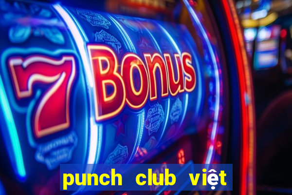 punch club việt hóa apk