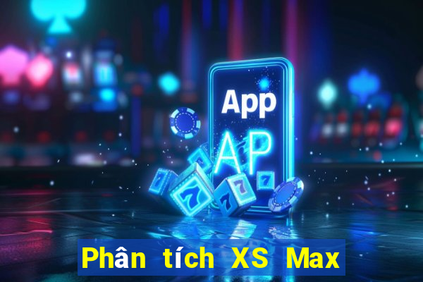 Phân tích XS Max 3D ngày 4