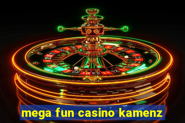 mega fun casino kamenz