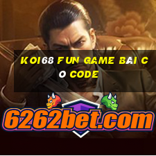 Koi68 Fun Game Bài Có Code