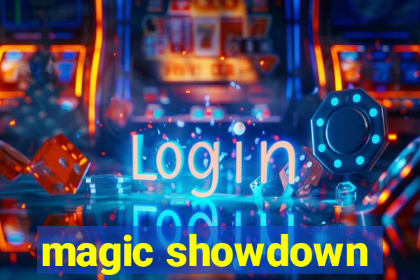 magic showdown