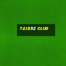 taib52 clud