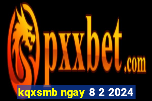 kqxsmb ngay 8 2 2024