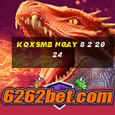 kqxsmb ngay 8 2 2024