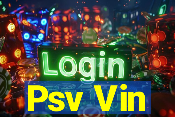 Psv Vin